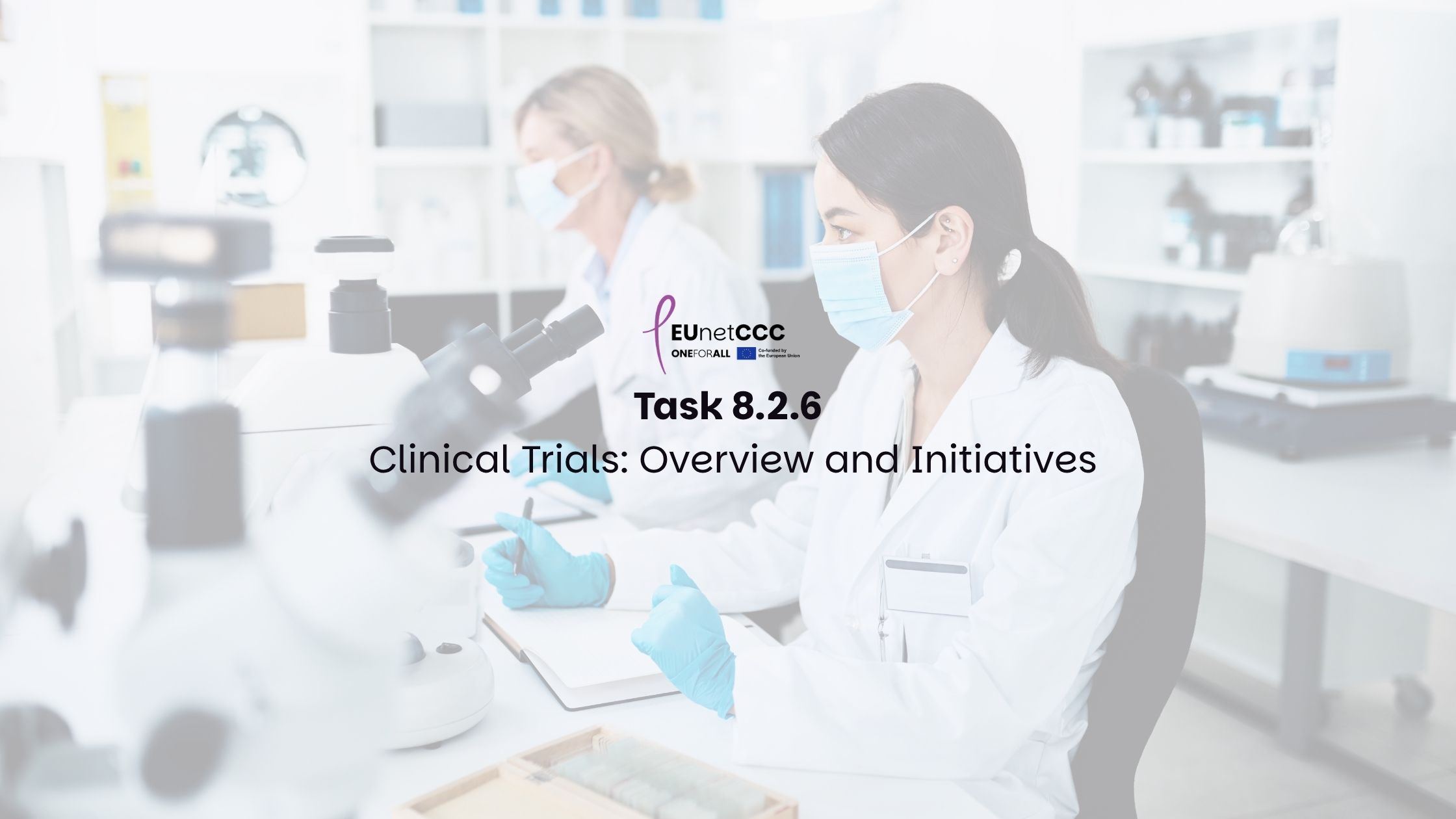 Task 8.2.6 – Clinical Trials: Overview and Initiatives